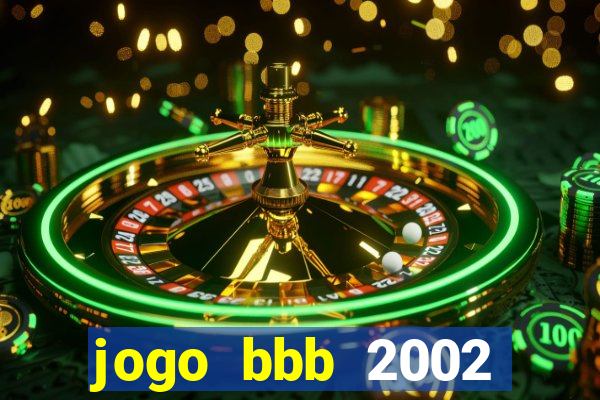 jogo bbb 2002 download android